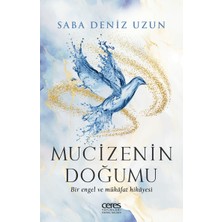 Mucizenin Doğumu - Saba Deniz Uzun