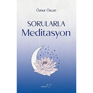 Sorularla Meditasyon - Öznur Özcan