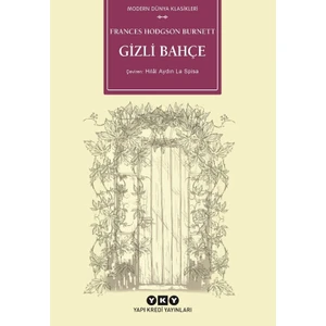 Gizli Bahçe - Frances Hodgson Burnett