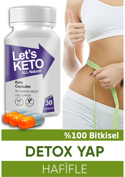 Lets Keto Gıda Takviyesi 30 Bitkisel Kapsül Detoks Takviye