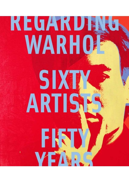 Regarding Warhol