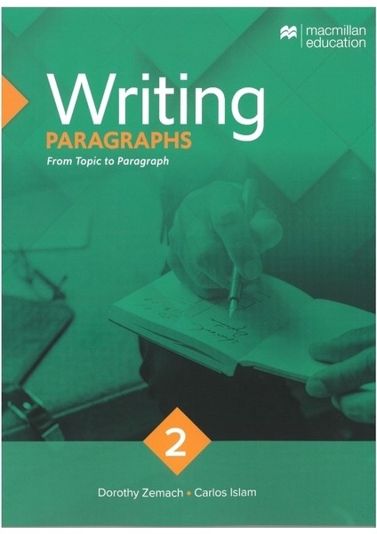 Writing Paragraphs 2 From Topic To Paragraph + Acsess Code