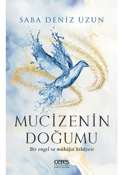 Mucizenin Doğumu - Saba Deniz Uzun