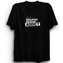 The Fame Graphic Design Addict, Grafik Tasarım Bağımlısı, Grafiker, Graphic Artist Tişört