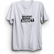 The Fame Graphic Design Addict, Grafik Tasarım Bağımlısı, Grafiker, Graphic Artist Tişört