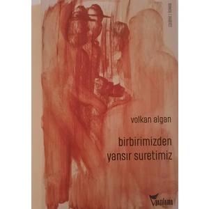 Birbirimizden Yansır Suretimiz - Volkan Algan
