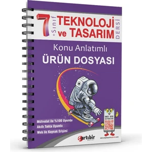 Artıbir Yayınları 7. Sınıf Teknoloji ve Tasarım Dersi Konu Anlatımlı Ürün Dosyası