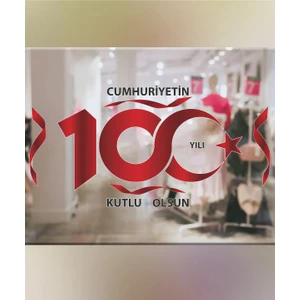 Kt Grup Mağaza Vitrin Pencere Duvar Cam Kapı 29 Ekim Cumhuriyet 100. Yıl Sticker Seti