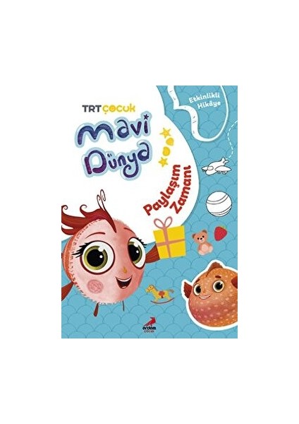 Mavi Dünya’dan Etkinlikli Hikayeler - Paylaşım Zamanı - Bilgenur Çorlu