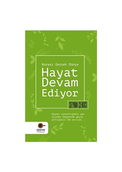 Hayat Devam Ediyor - Burası Gerçek Dünya - Şeyma Çekici