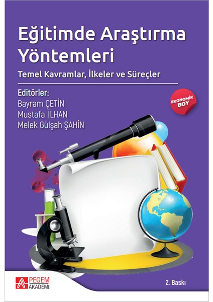 Eğitimde Araştırma Yöntemleri: Temel Kavramlar, İlkeler ve Süreçler (Ekonomik Boy)