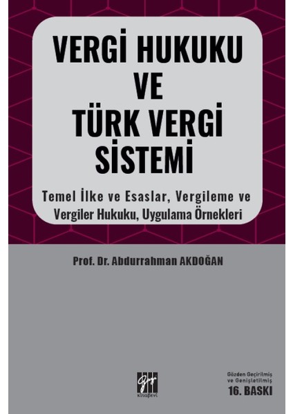 Vergi Hukuku ve Türk Vergi Sistemi - Prof. Dr. Abdurrahman Akdoğan