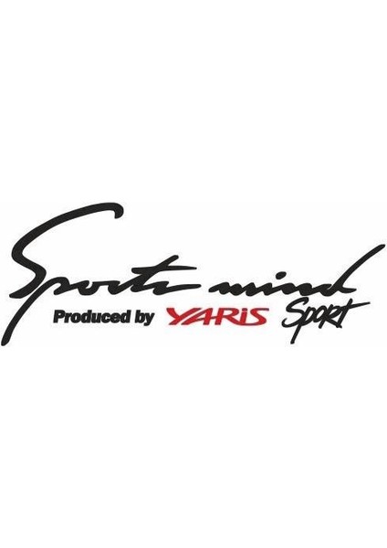 Yaris Sports Mind Oto Sticker 30 cm x 11 cm Yazı 513