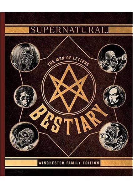 Supernatural: The Men Of Letters Bestiary: Winchester Family Edition - Tim Waggoner