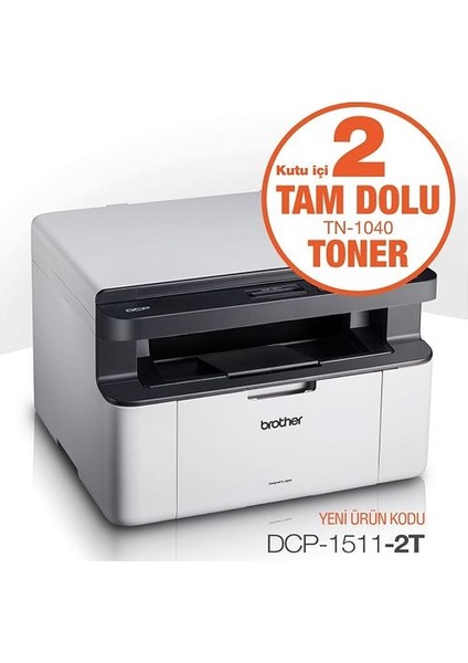 Brother DCP-1511-2T Tarayıcı Fotokopi 20PPM Mono Laser Yazıcı (2xtam Dolu Toner)