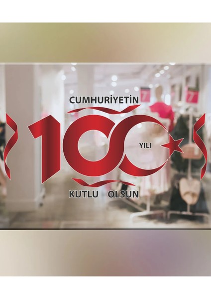 Mağaza Vitrin Pencere Duvar Cam Kapı 29 Ekim Cumhuriyet 100. Yıl Sticker Seti