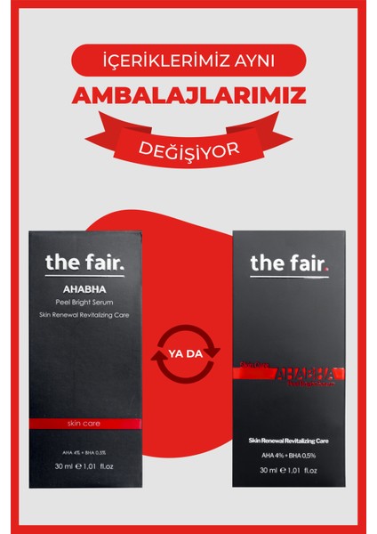 the fair. Yağlı Akneye Yatkın Cilt Temizleme Jeli 150 ml ve Aha Bha Peeling Serum 30 ml