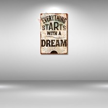 Hayg Equipment Everthing Starts With A Dream (Her Şey Bir Hayalle Başlar) Dekoratif Alüminyum Levha, Duvar Dekoru, Vintage Pozitif Enerji Metal Levha - 20cm x 30cm