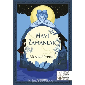Mavi Zamanlar - Mavisel Yener