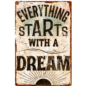 Hayg Equipment Everthing Starts With A Dream (Her Şey Bir Hayalle Başlar) Dekoratif Alüminyum Levha, Duvar Dekoru, Vintage Pozitif Enerji Metal Levha - 15cm x 22,5cm