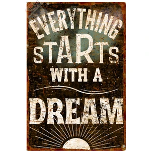 Hayg Equipment Everthing Starts With A Dream (Her Şey Bir Hayalle Başlar) Dekoratif Alüminyum Levha, Duvar Dekoru, Vintage Pozitif Enerji Metal Levha - 15cm x 22,5cm