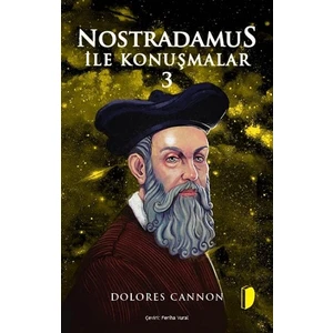 Nostradamus ile Konuşmalar 3 - Dolores Cannon
