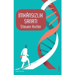 İmkansızlık Sanatı - Steven Kotler