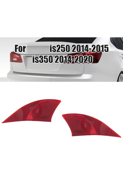 2 Adet Araba Arka Tampon Reflektör Işık Lexus IS250 2014-2015 IS350 2014-2016 8191053051 8192053051 (Yurt Dışından) modelleri
