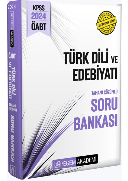 Pegem Akademi Yayıncılık 2024 KPSS ÖABT Türk Dili ve Edebiyat Tamamı Çözümlü Soru Bankası