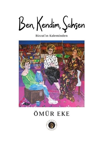 Ben, Kendim, Şahsen