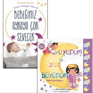 Bebeğiniz Uykuyu Çok Sevecek - Uyudum Büyüdüm 2 Kitap - Sinem Gerger Akınal