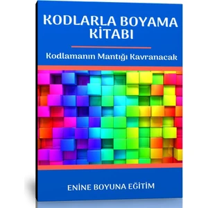 Piksellerle ve Kodlarla Boyama Kitabı