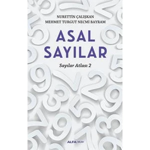 Asal Sayılar  Sayılar Atlası 2 - Nurettin Çalışkan - Mehmet Turgut  Necmi Bayram