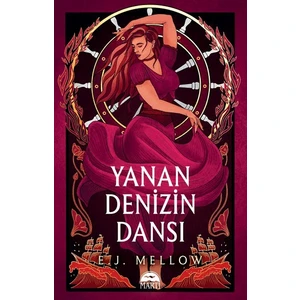 Yanan Denizin Dansı Ciltli - E.j. Mellow