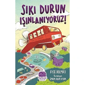 Sıkı Durun Işınlanıyoruz - Ayşe Dolmacı