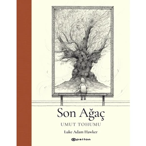 Son Ağaç: Umut Tohumu - Luke Adam Hawker
