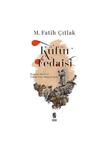 Küfür Fedaisi - M. Fatih Çıtlak