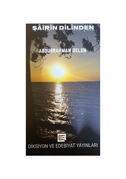 Şairin Dilinden - Abdurrahman Delen