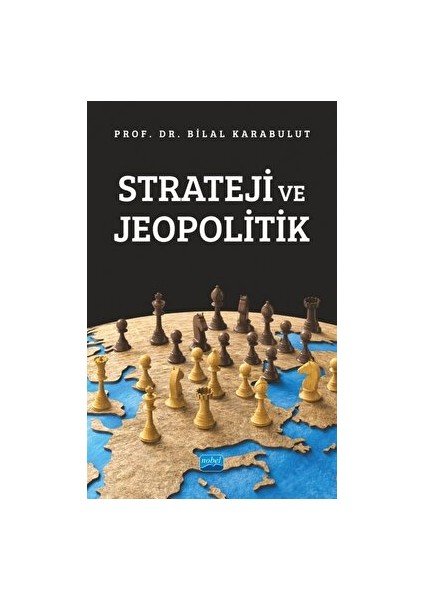 Strateji ve Jeopolitik - Bilal Karabulut