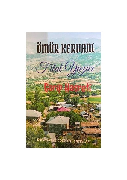 Ömür Kervanı - Filat Yazıcı