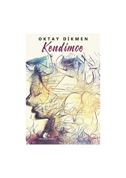 Kendimce - Oktay Dikmen