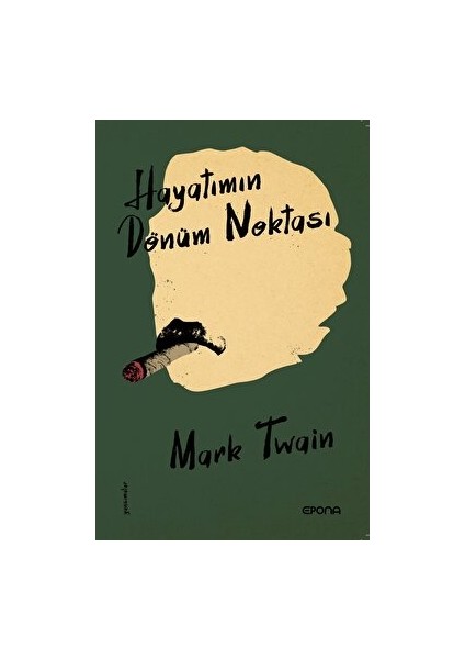 Hayatımın Dönüm Noktası - Mark Twain