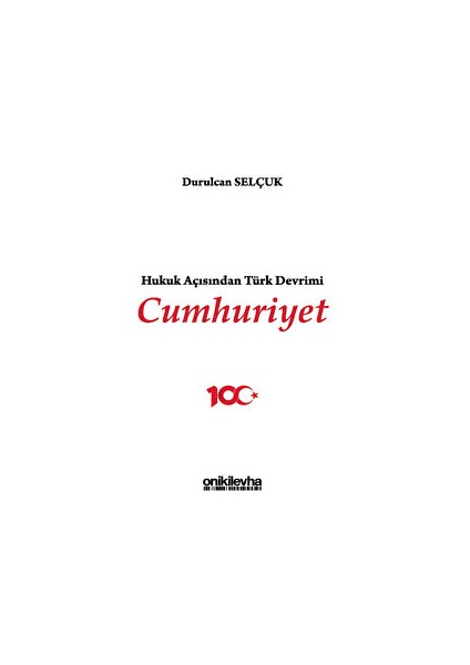 Hukuk Açısından Türk Devrimi Cumhuriyet - Durulcan Selçuk
