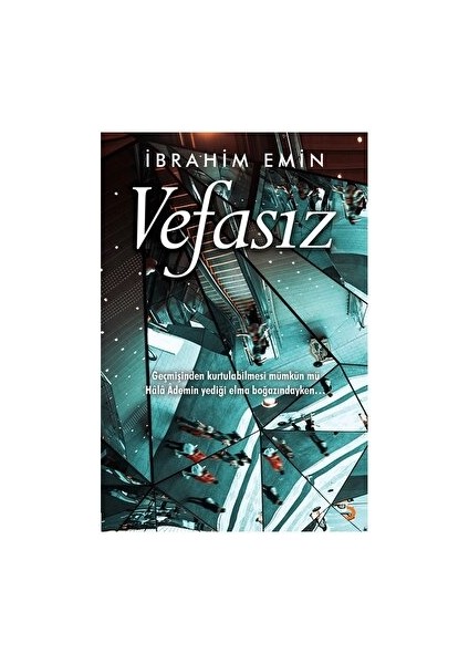 Vefasız - İbrahim Emini