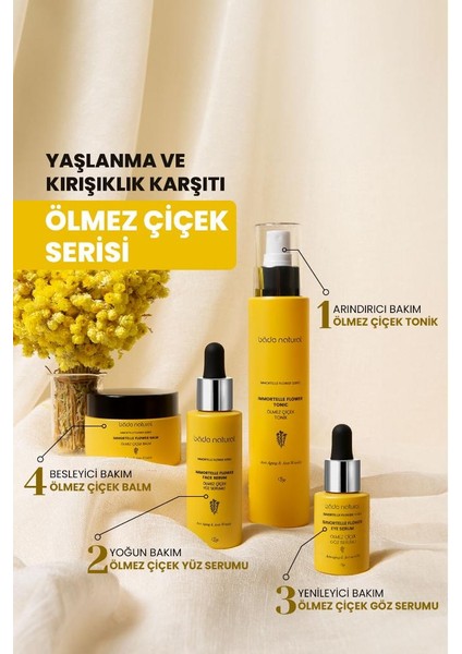 Bade Natural Ölmez Çiçek Yaşlanma Karşıtı ve Sıkılaştırıcı Yüz Serumu 30 ml