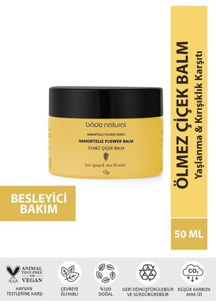 Bade Natural Ölmez Çiçek Yaşlanma Karşıtı ve Sıkılaştırıcı Yüz Balmı 50 ml