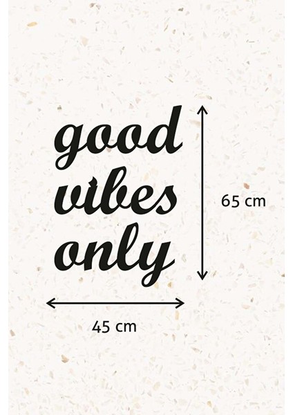 Ahşap Dekoratif Duvar Yazısı - Good Vibes Only