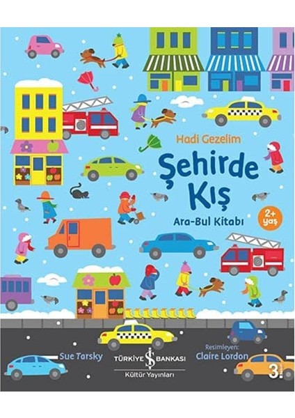 Hadi Gezelim Şehirde Kış - Sahilde Yaz - Köyde Sonbahar - Ormanda İlkbahar - Sue Tarsky