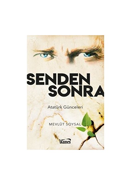 Senden Sonra Atatürk Günceleri - Mevlüt Soysal