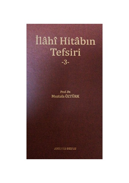 İlahi Hitabın Tefsiri 3 - Mustafa Öztürk